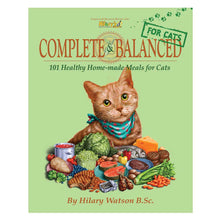 Load image into Gallery viewer, COMPLETE & BALANCED FOR CATS cookbook by Hilary Watson
